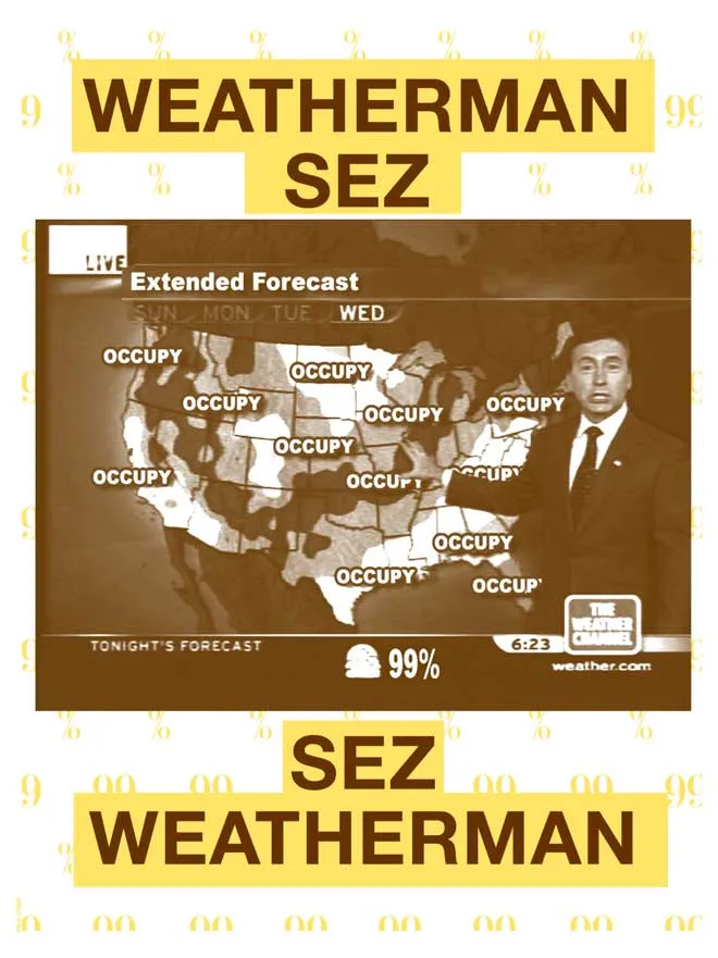 Weatherman Sez by Paul Chan, Color Screen Print on Wove Paper from the Occupied Wall Street Journal "Occuprint" issue 